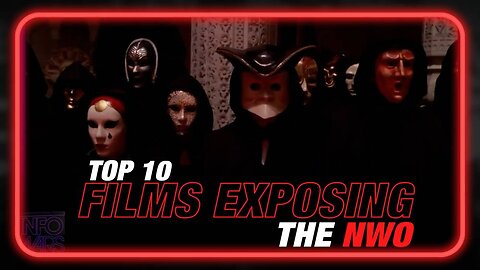 Top 10 films that expose the NWO