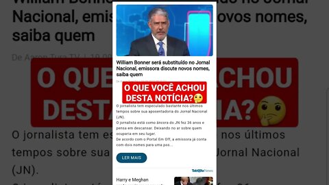 WILLIAN BONNER SERÁ SUBSTITUÍDO NO JORNAL NACIONAL!