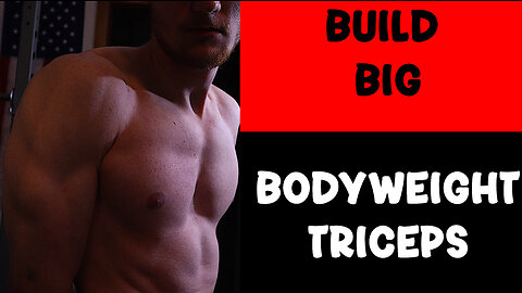 Build BIG Bodyweight Triceps! Top 4 Exercises