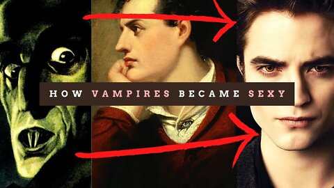 Vampires Used to be Grotesque. Why did they Become Sexy?
