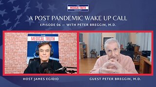 A Post Pandemic Wake Up Call - Interview With Peter Breggin, M.D.