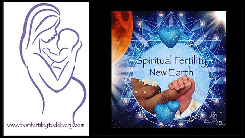 #12 A New Earth! | Spiritual Fertility Series | From Fertility To Delivery