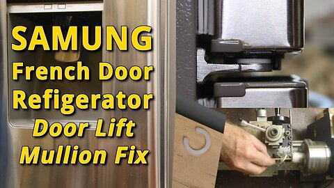 Samsung French Door Refrigerator - Door Fix