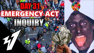 Day 31 - EMERGENCY ACT INQUIRY - LIVE COVERAGE