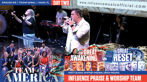 ReAwaken America Tour | Praise And Worship Lead by Matt Gilman, Whitney Medina, Drew Medina and the Influence Praise and Worship Team