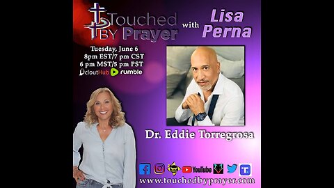 Touched By Prayer- Dr. Eddie Torregrosa