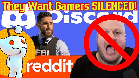 Gaming Companies Get In Bed With Big Gov To Silence Gamers! Reddit, Discord, & MORE!