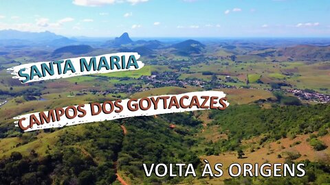 Santa Maria de Campos | Volta às Origens e Vista Panorâmica | História do 18º Distrito