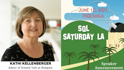 2021 SQL Saturday LA Speaker Announcement - Kathi Kellenberger