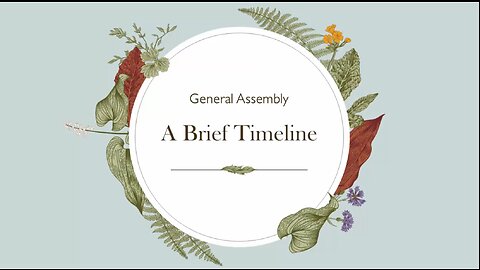Our de jure General Assembly - A Brief Time Line