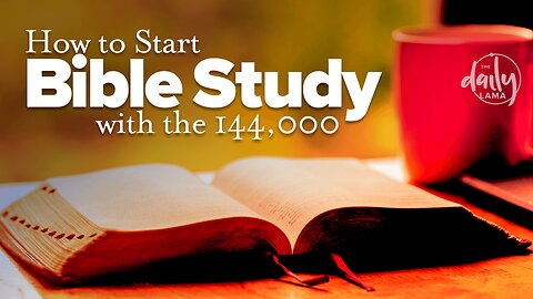 How To Start Bible Study with the 144,000