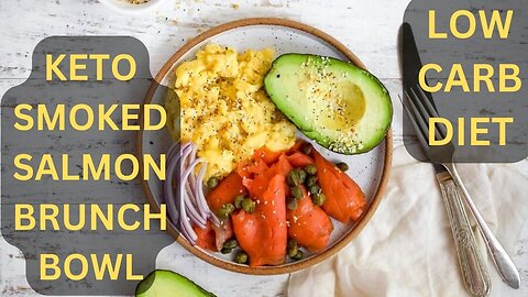 How To Make Keto Smoked Salmon Brunch Bowl