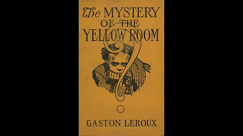 The Mystery of the Yellow Room by Gaston Leroux - Audiobook