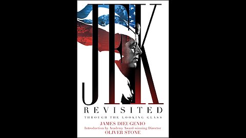 Oliver Stone's "JFK Revisited": Interview with Screenwriter James DiEugenio
