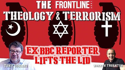 Theology & Terrorism. Exx BBC Reporter Lifts The Lid