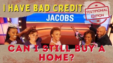 I Have Bad Credit, Can I Still Buy a Home? The Jacobs - Testimonial - San Diego Real Estate Agent