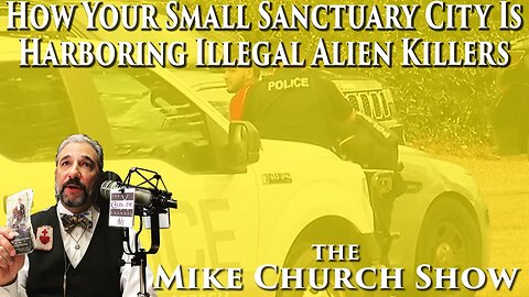 How Your Small Sanctuary City Is Harboring Illegal Alien Killers