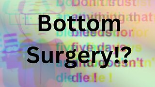 Bottom Surgery vs A Bio Female Organ