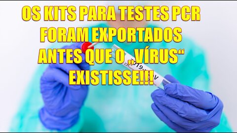OS KITS PARA TESTES PCR JÁ EXISTIAM ANTES DO COVID19 !!!