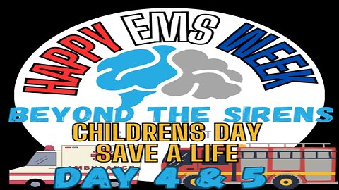 EMS Week Days#4 & #5 Special | BTS EMS & Children/Safe a Life