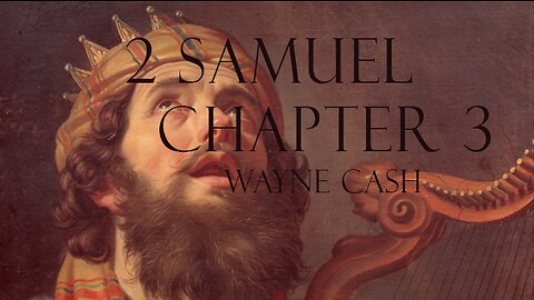 2 Samuel 4-5 - 2023 January 22nd - Pastor Wayne Cash