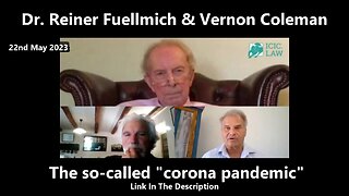 Dr. Reiner Fuellmich & Vernon Coleman - The so-called "corona pandemic"