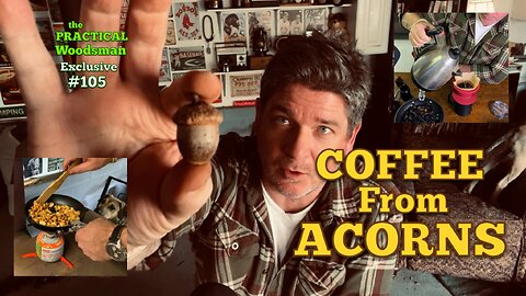 Video Brief 105: Coffee From Acorns