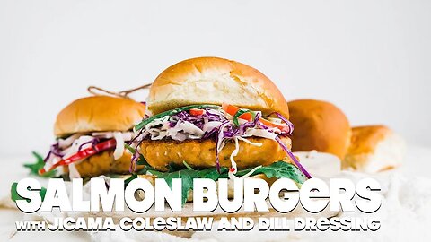 Salmon Burgers Recipe with Jicama Coleslaw and Dill Dressing