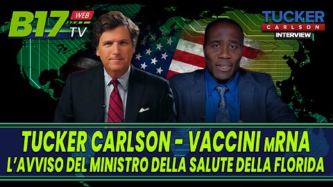 Tucker Carlson: i pericoli nascosti nei vaccini mRNA