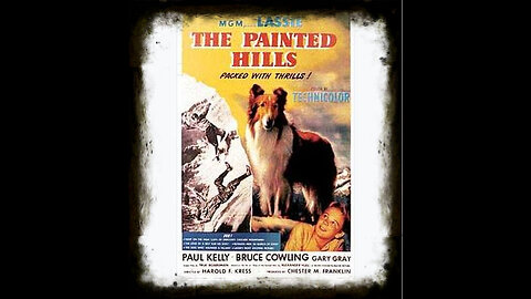 The Painted Hills 1951 | Vintage Lassie Movies | Full Movies | Classic Drama Movies