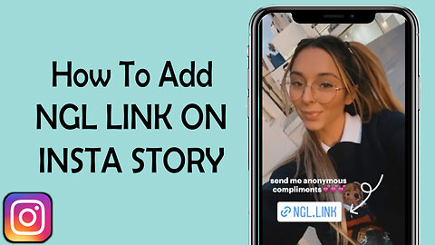 How to Add Ngl Link on Instagram