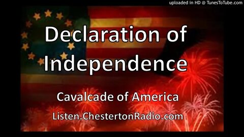 The Declaration of Independence - Cavalcade of America