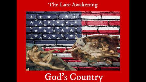 God's Country | Episode 19 | The Late Awakening Comedy Podcast