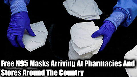 Free N95 Masks Arriving At Pharmacies And Stores Around The Country - Nexa News