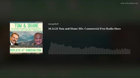 10.14.23 Tom and Shane 3Hr. Commercial Free Radio Show