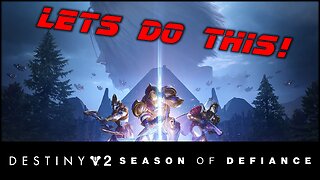 Destiny 2 | Season of Defiance | Live Stream