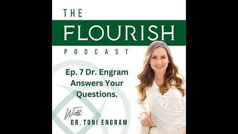 The Flourish Podcast 007: Dr. Engrams Answers Your Questions