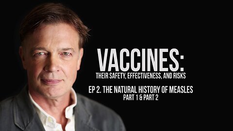 Natural History of the Measles | Andrew Wakefield