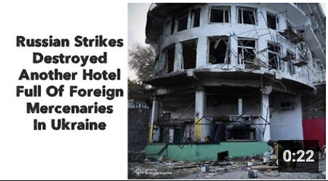 Russian Strikes Destroyed Another Hotel Full Of Foreign Mercenaries In Ukraine