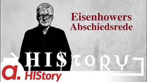 HIStory: Die Abschiedsrede Dwight D. Eisenhowers
