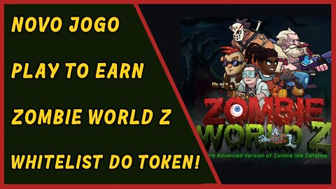 Zombie World Z - Novo jogo Play to Earn