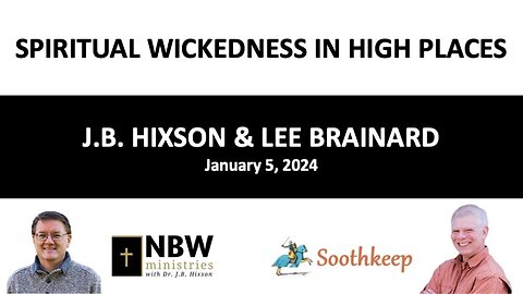 Spiritual Wickedness in High Places (Lee Brainard and J.B. Hixson)