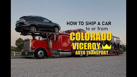 How to Ship a car to or from Colorado