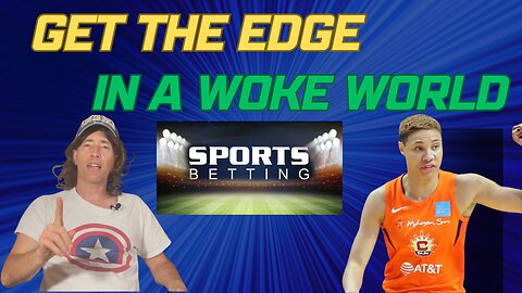 ERNEST BIGOT: Get the Edge Betting Sports in a Woke World