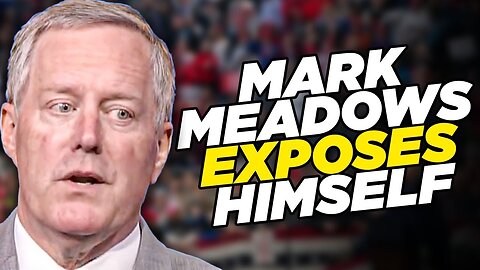 Mark Meadows Admits Under Oath That Trump Did All The Crimes
