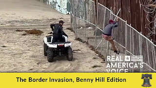 The Border Invasion, Benny Hill Edition