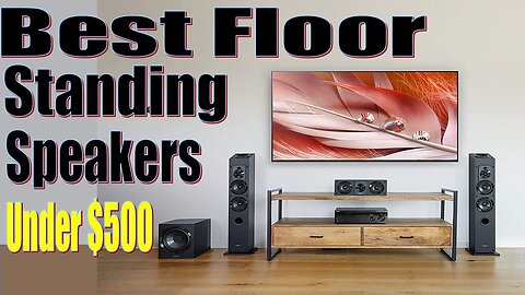 Best Floor Standing Speakers for Home Theater and Music 2023 | Best Budget Floor Standing Speakers