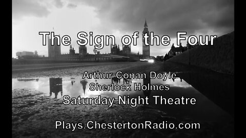 The Sign of the Four - Adventures of Sherlock Holmes - Saturday Night Theatre