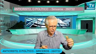 ANTICRISTO, O POLÍTICO - SIMCEROS - 260722