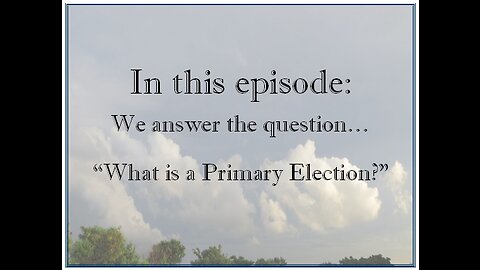 What is a primary election?